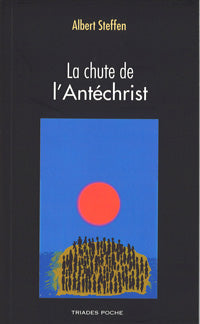 Chute de l’Antéchrist, drame -A Steffen