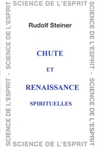 Chute et Renaissance Spirituelle- R Steiner GA220