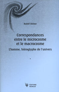 Correspondance entre le Microcosme et le Macrocosme- Steiner GA201