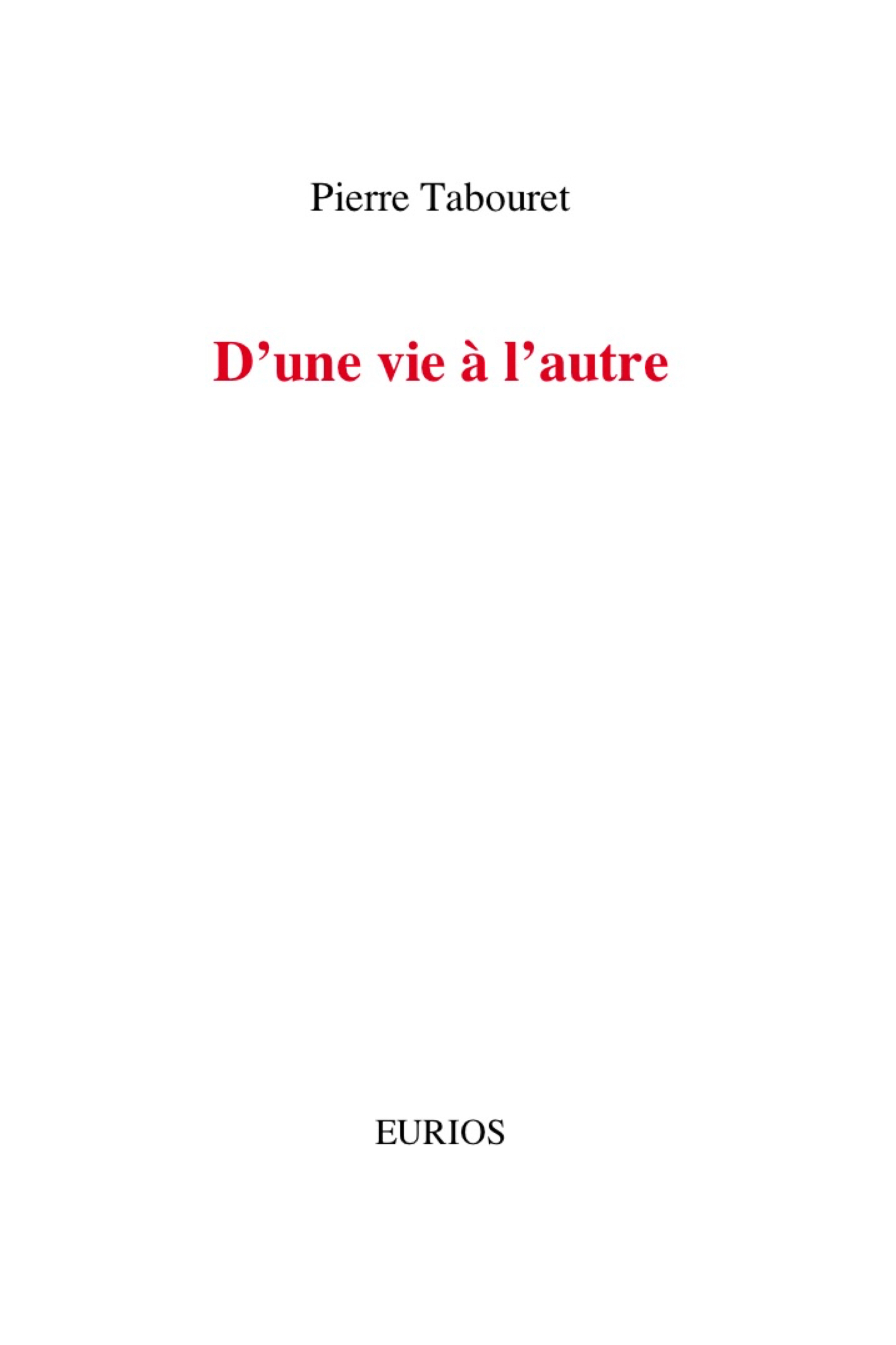 D`Une Vie à l`Autre- P Tabouret