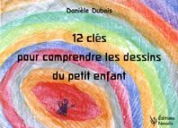 Douze Clés pour Comprendre Dessins d`Enfants - D Dubois