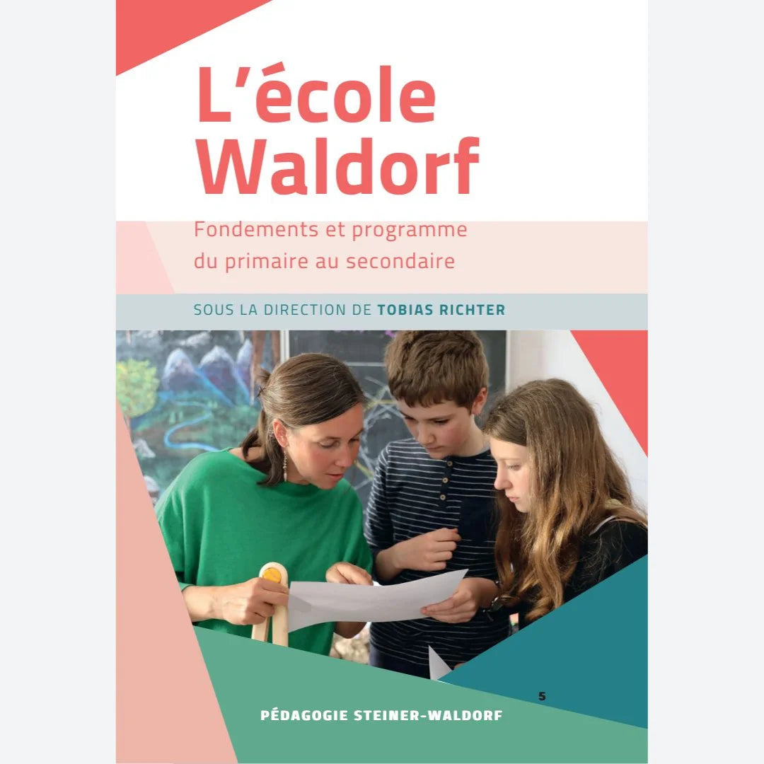 L`École Waldorf- Fondements du Primaire et Secondaire- Richter