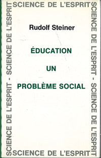 Education, un Problème Social- R Steiner GA296