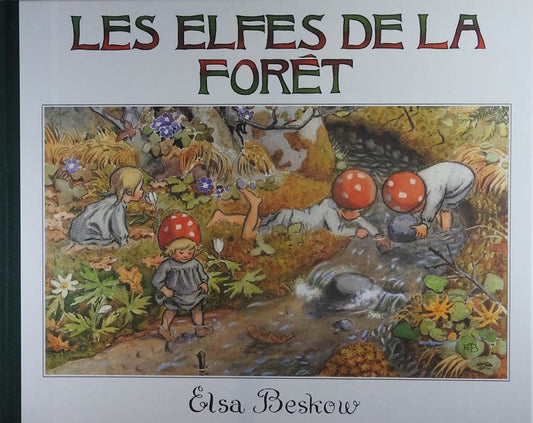 Elfes de la Foret - Elsa Beskow