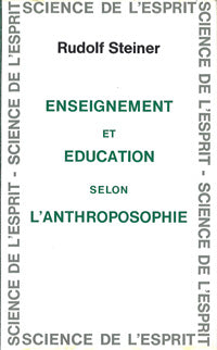 Enseignement et Éducation selon l’Anthroposophie- R Steiner GA302A