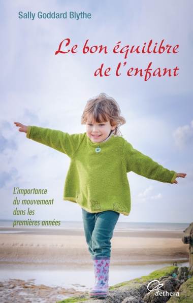 Bon Equilibre de l`Enfant- S Goddard Blythe