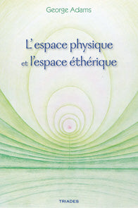 Espace Physique Espace Éthérique - G Adams