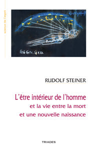 Être Intérieur de l`Homme et la Vie.......- R Steiner GA153