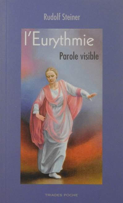 Eurythmie , Parole Visible - R Steiner GA277