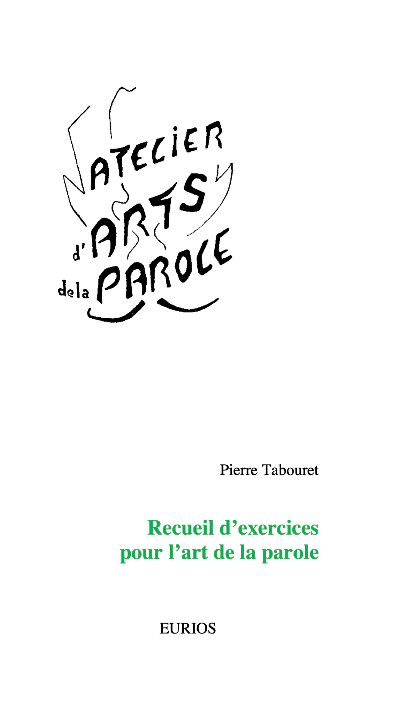Exercices pour l`Art de la Parole- P Tabouret