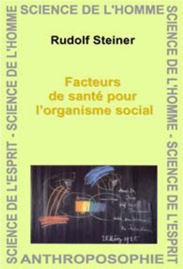 Facteurs de Santé pour l`organisation Sociale -R Steiner GA198