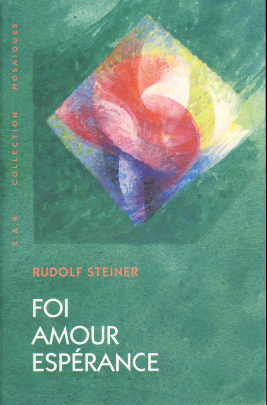 Foi Amour Espérance- R Steiner