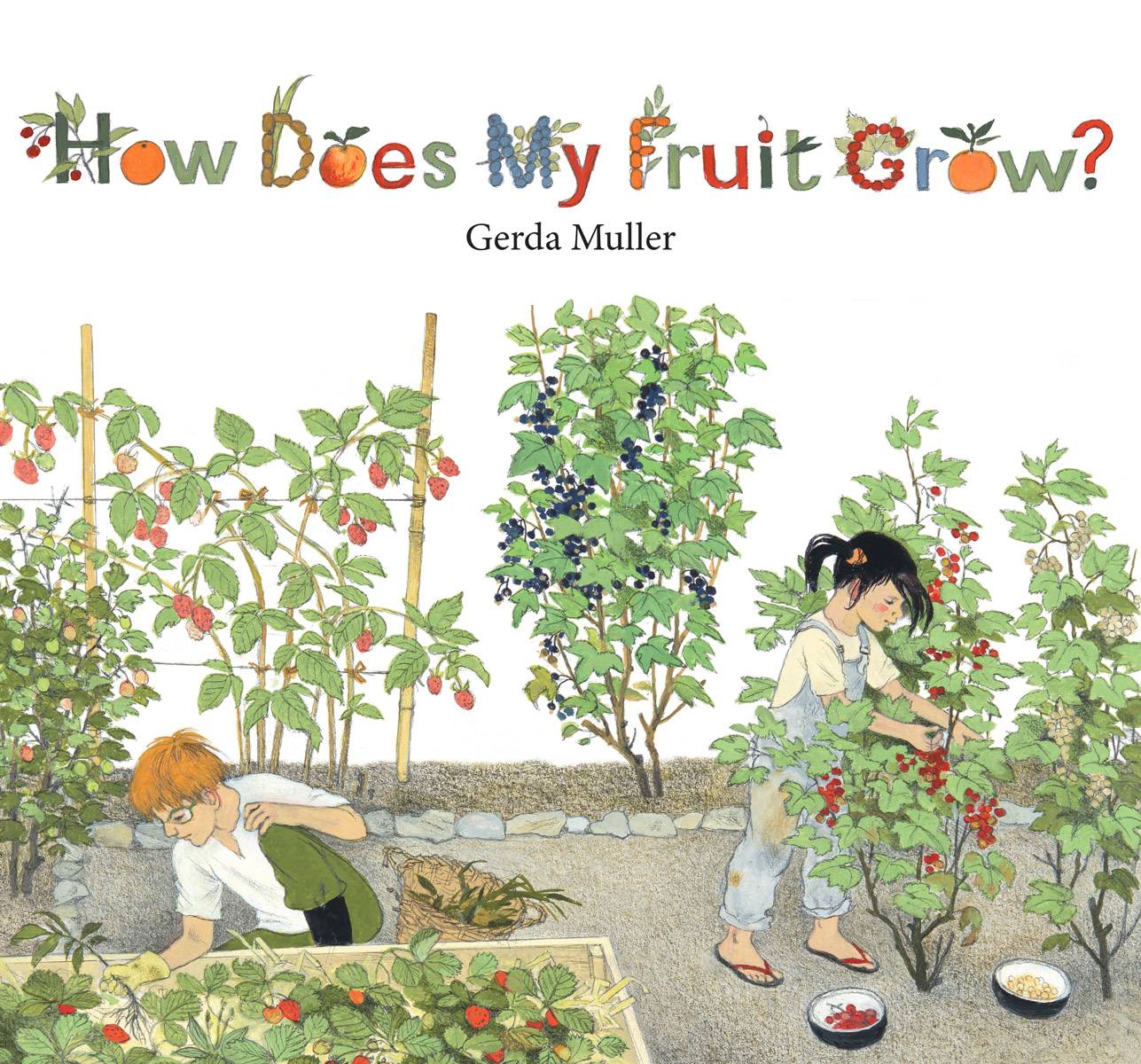 How Does my Fruit Grow? -Gerda Muller