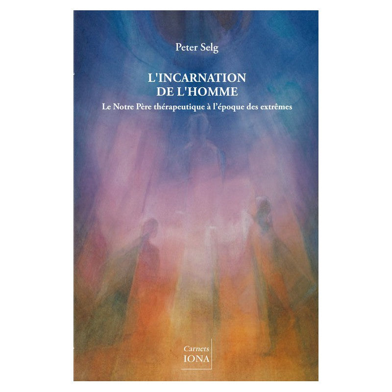 Incarnation de l`Homme- P Selg