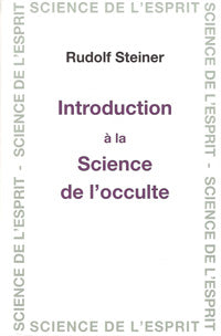 Introduction Science de l`Occulte- R Steiner GA095