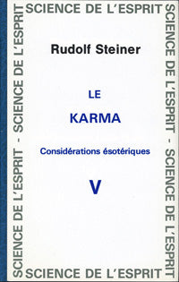 Karma – Considérations Ésotériques V- R SteinerGA239