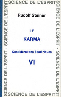 Karma – Considérations Ésotériques VI- R Steiner GA240