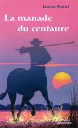 Manaude du Centaure- L Perrot