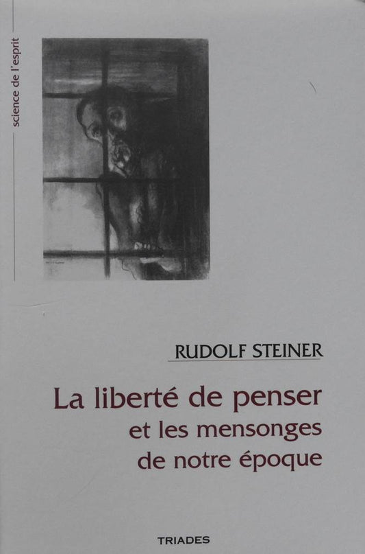 Liberté de Penser et les Mensonges de notre Époque -R Steiner GA167