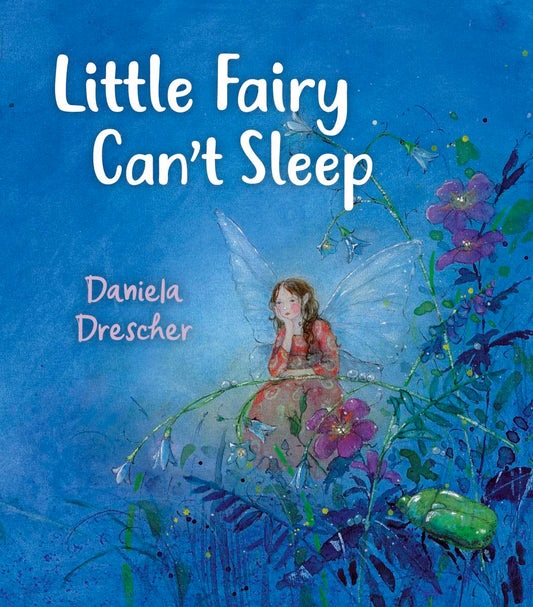 Little Fairy Can`t Sleep - Daniela Drescher