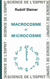 Macrocosme et Microcosme- R Steiner