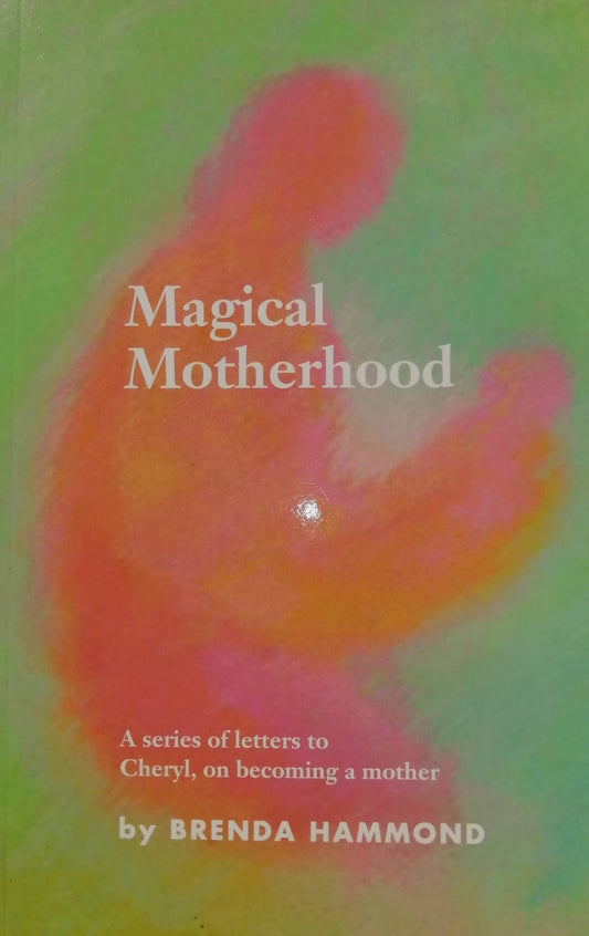 Magical Motherhood