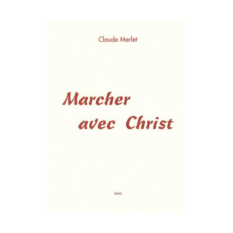 Marcher avec Christ- C Merlet