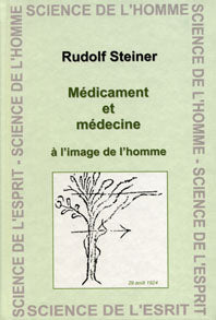 Médicament et Médecine à  l`Image de l`Homme- R Steiner GA319