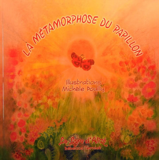 Métamorphose du Papillon - R Terniak