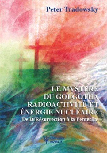 Mystère du Golgotha  : Tradowsky, Peter, NOVALIS, 115 p,