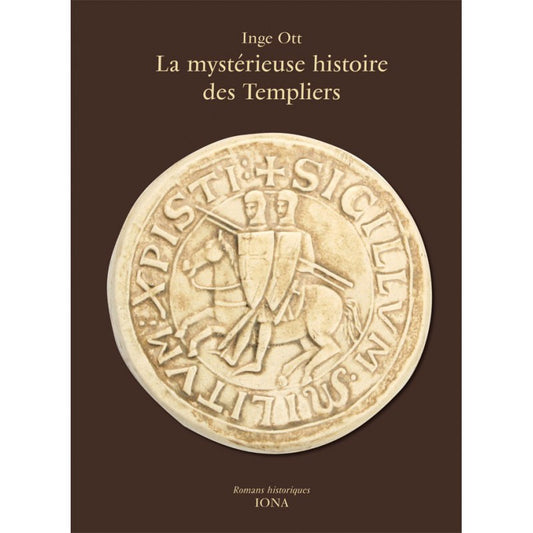 Mystérieuse Histoire des Templiers- I Ott