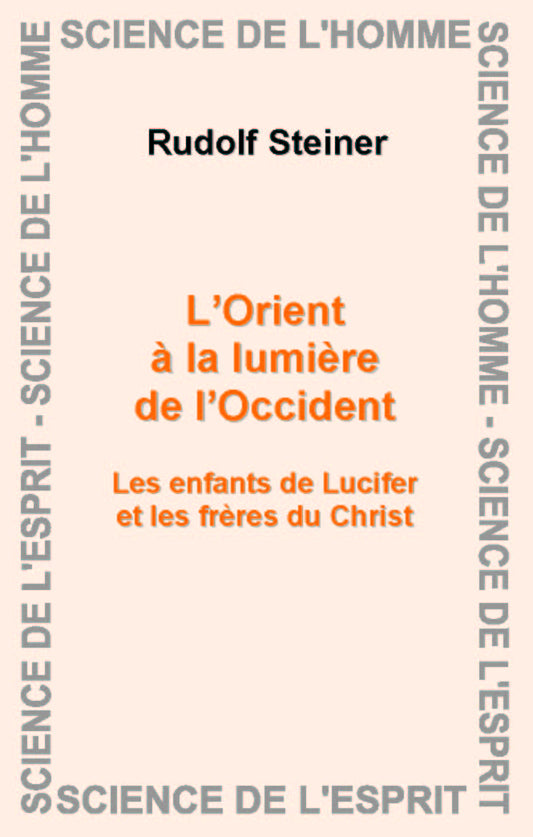 Orient à la Lumière de l`Occident _ R Steiner GA113