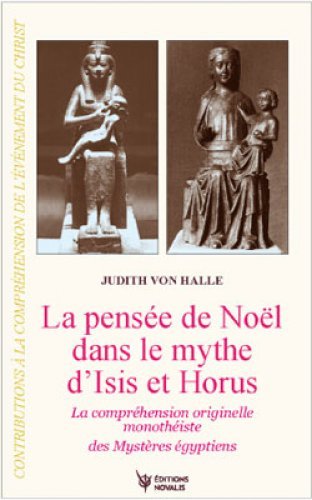 Pensée de Noël dans le Mythe d’Isis et Horus - J von Halle