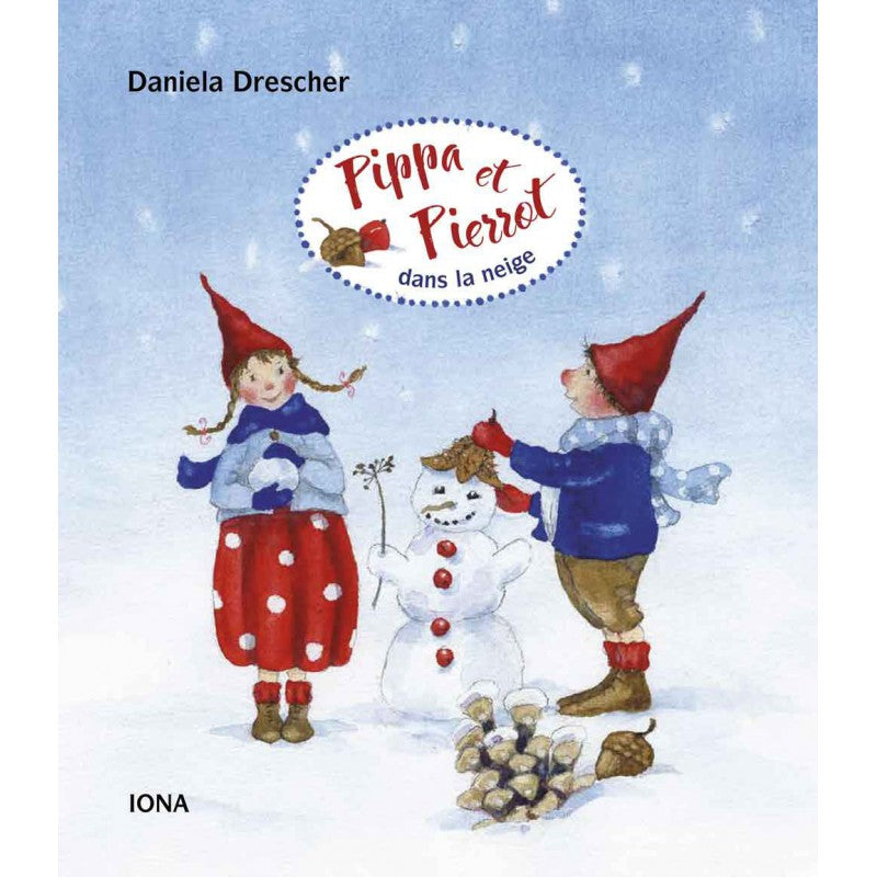 Pippa et Pierrot dans la Neige - D Drescher