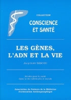 Gènes , l'ADN et la Vie - Conscience et Santé