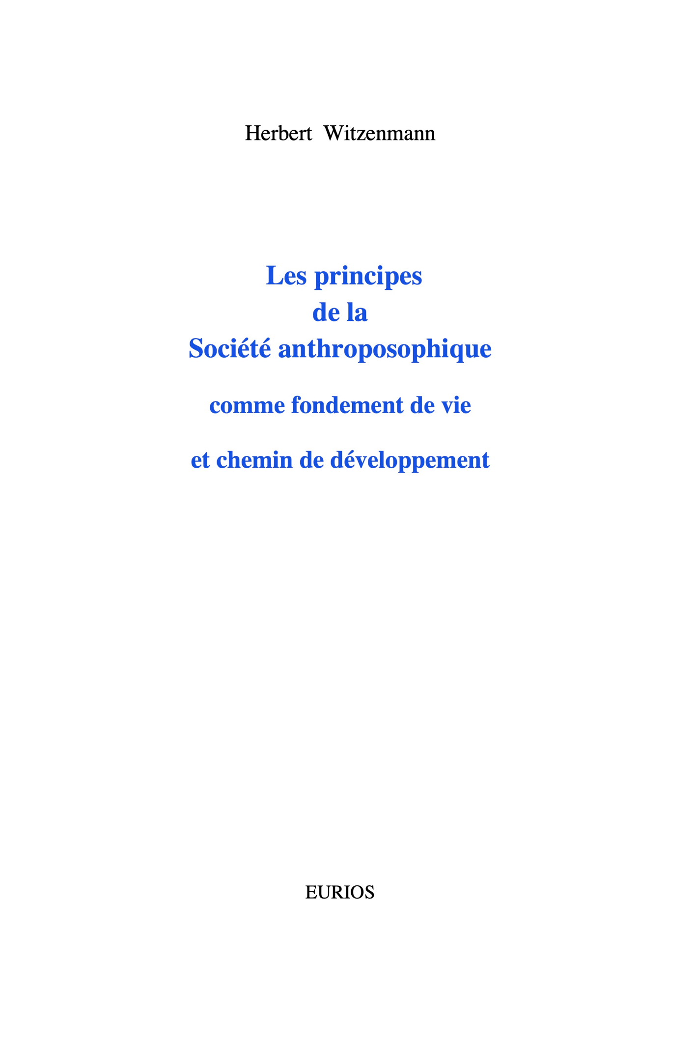 Principes de la Société Anthroposophique- H Witzenmann