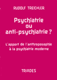 Psychiatrie et Anti-Psychiatrie - R Treichler