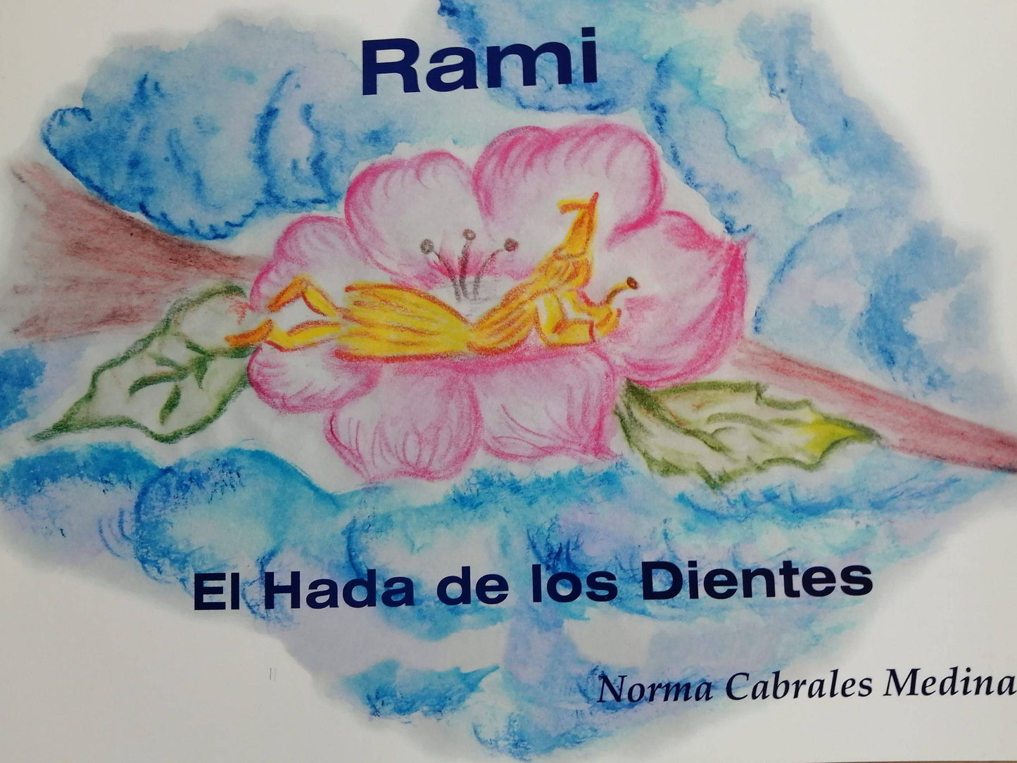 Rami - El Hada de los Dientes- Norma Cabrales Medina