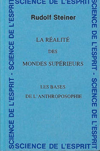 Realité des Mondes Supérieurs, R Steiner GA079