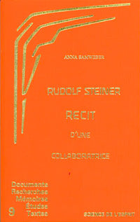 Rudolf Steiner : Récit d’une Collaboratrice- A Samweber