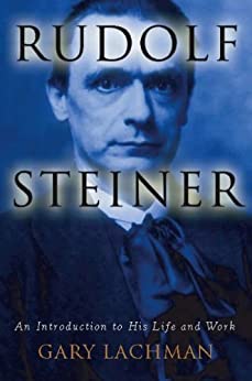 Rudolf Steiner ,Biography -  Lachman