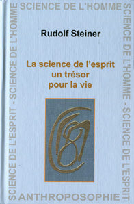 Science de l`Esprit , un Trésor pour la Vie-R Steiner GA063