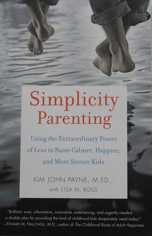 Simplicity Parenting- KJ Payne