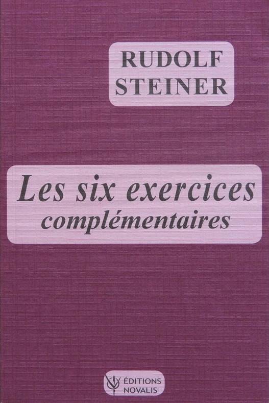 Six Exercices Complémentaires-  R Steiner / ed Novalis