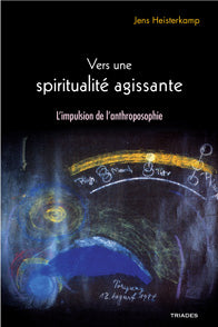 Vers Spiritualité Agissante - J Heisterkamp