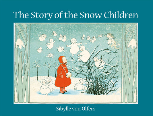 Story of the Snow Children - Sybille von Olfers