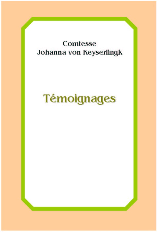 Témoignages de Johanna von Keyserlingk