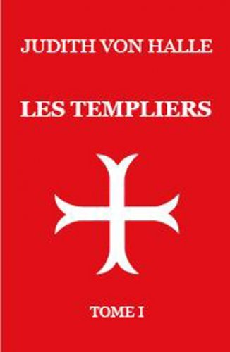 Templiers Tome 1- J von Halle