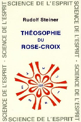 Théosophie du Rose-Croix -R Steiner GA99