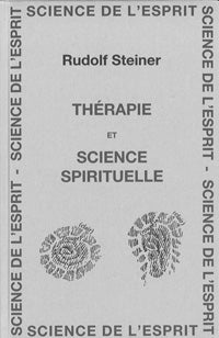 Thérapie et Science Spirituelle, Steiner, GA 302